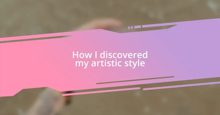 How I discovered my artistic style