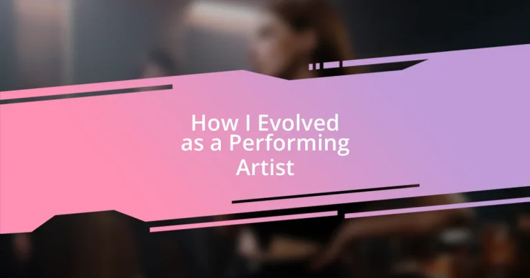 How I Evolved as a Performing Artist