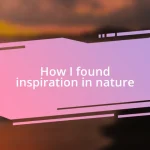 How I found inspiration in nature