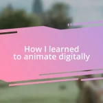 How I learned to animate digitally