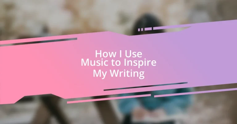 How I Use Music to Inspire My Writing