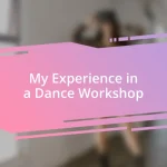 My Experience in a Dance Workshop