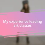 My experience leading art classes