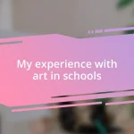 My experience with art in schools