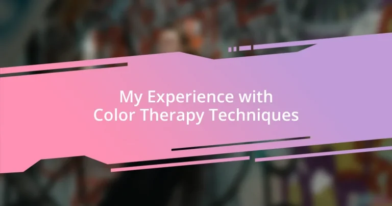 My Experience with Color Therapy Techniques