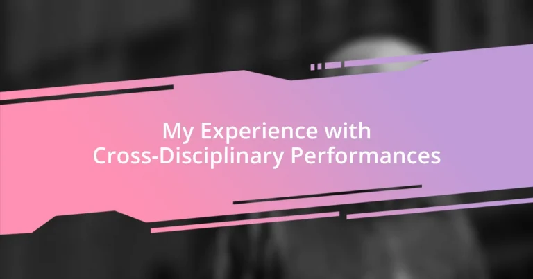 My Experience with Cross-Disciplinary Performances