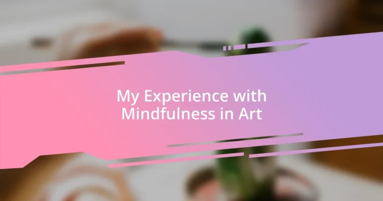 My Experience with Mindfulness in Art