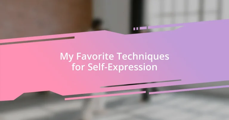 My Favorite Techniques for Self-Expression