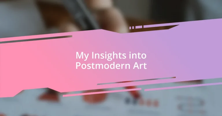 My Insights into Postmodern Art