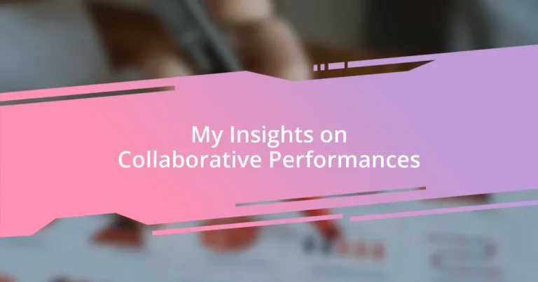 My Insights on Collaborative Performances