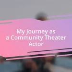 My Journey as a Community Theater Actor