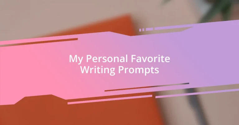 My Personal Favorite Writing Prompts