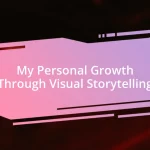 My Personal Growth Through Visual Storytelling