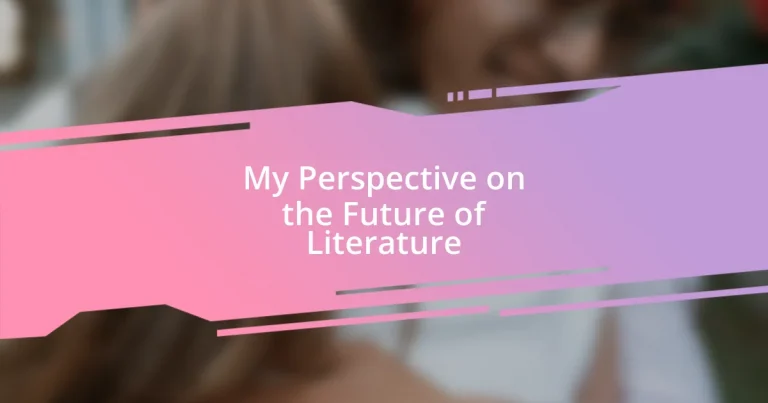 My Perspective on the Future of Literature