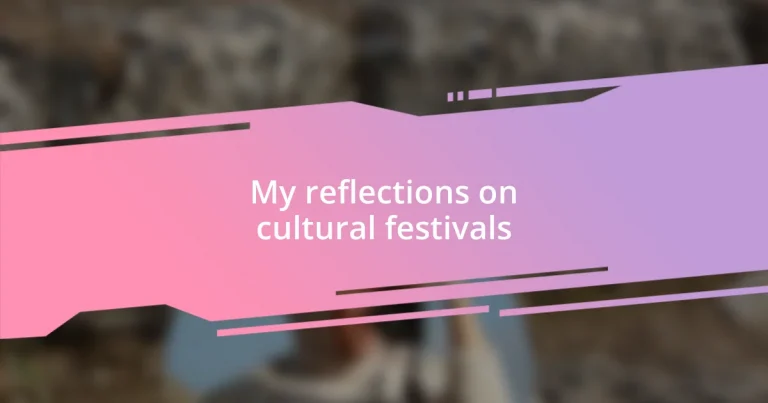 My reflections on cultural festivals