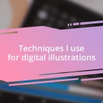 Techniques I use for digital illustrations