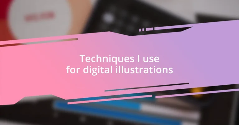 Techniques I use for digital illustrations