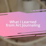 What I Learned from Art Journaling