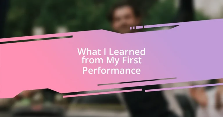 What I Learned from My First Performance