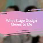 What Stage Design Means to Me