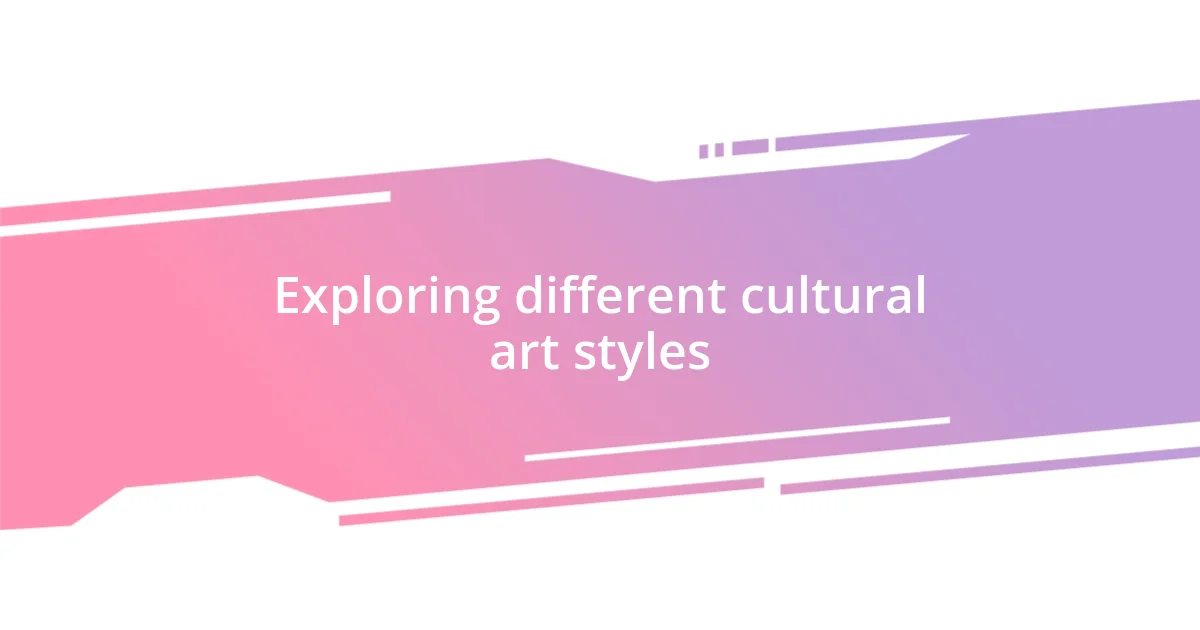 Exploring different cultural art styles