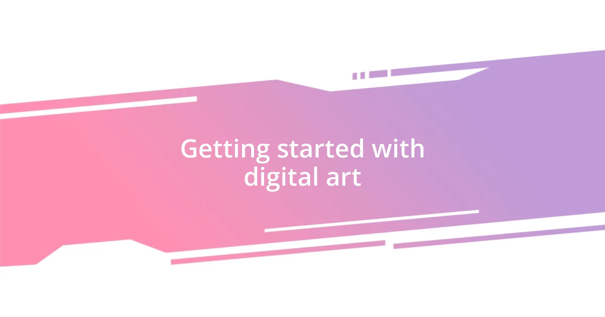 Getting started with digital art