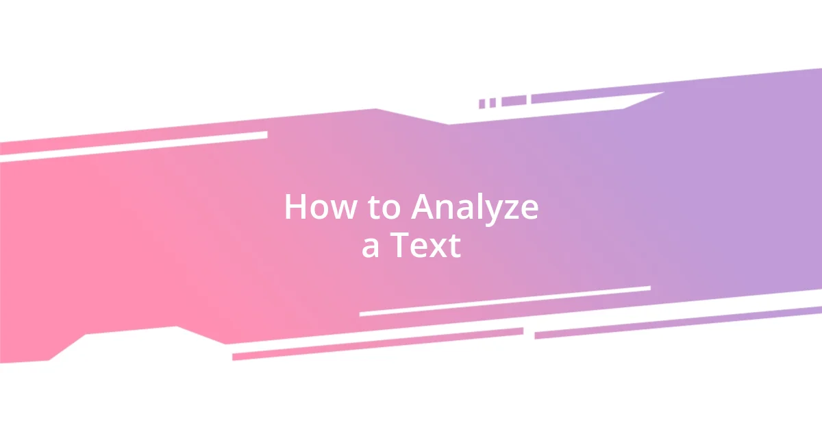 How to Analyze a Text